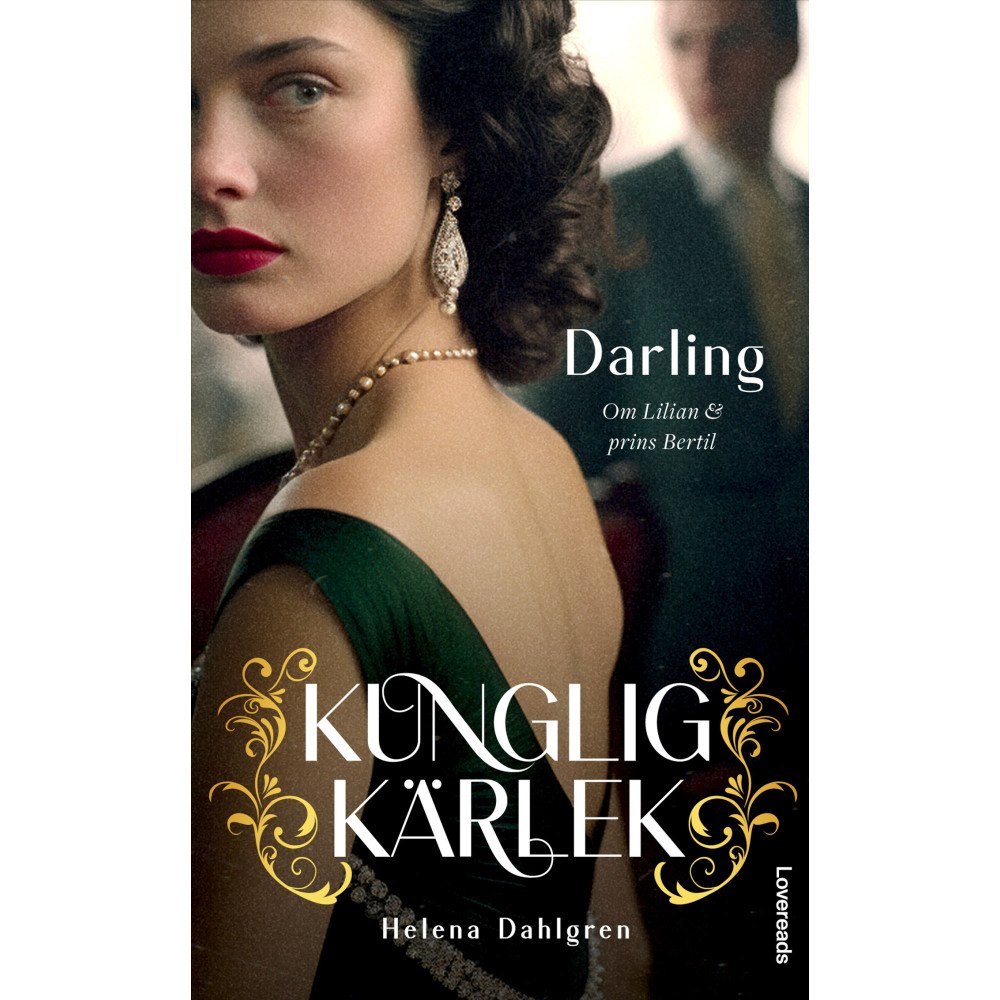 Helena Dahlgren Darling : om Lilian och prins Bertil (pocket)