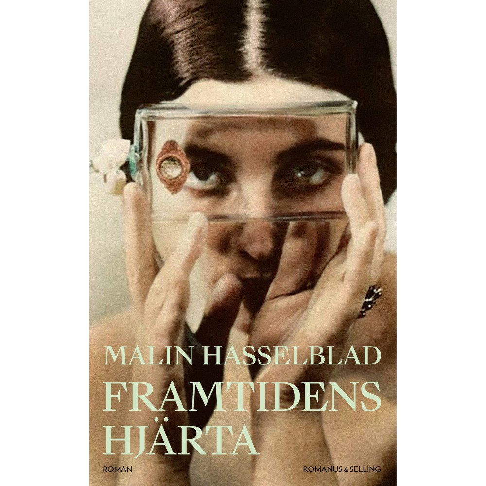 Malin Hasselblad Framtidens hjärta (inbunden)