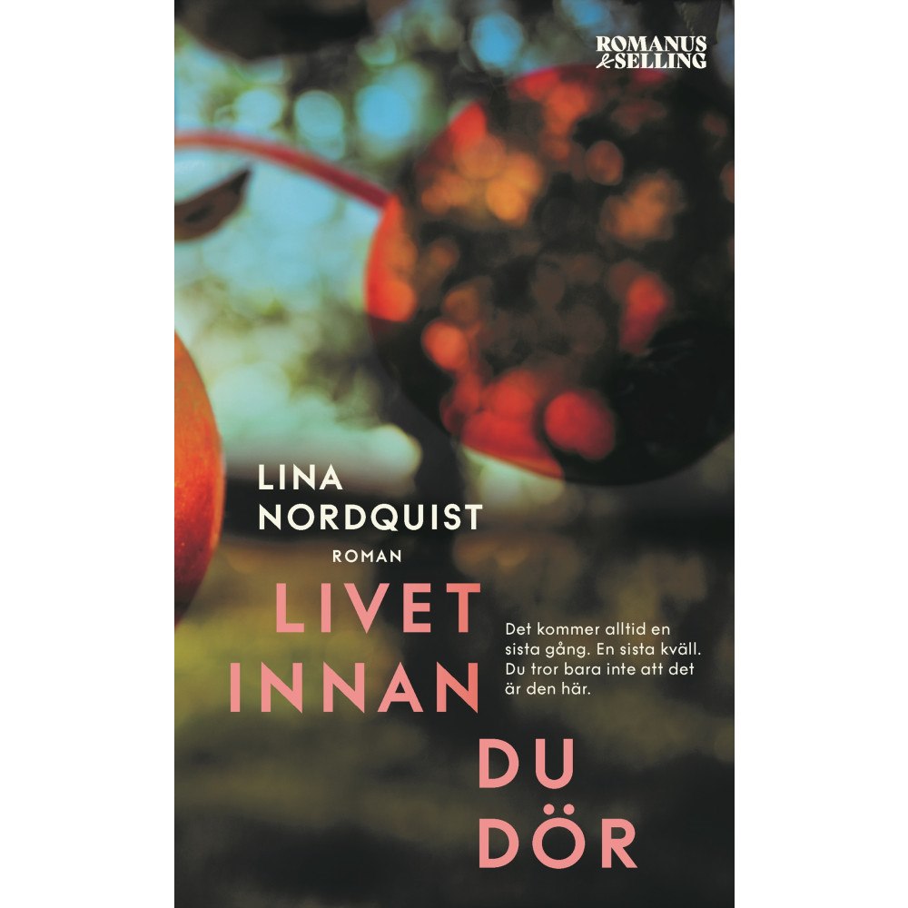 Lina Nordquist Livet innan du dör (pocket)