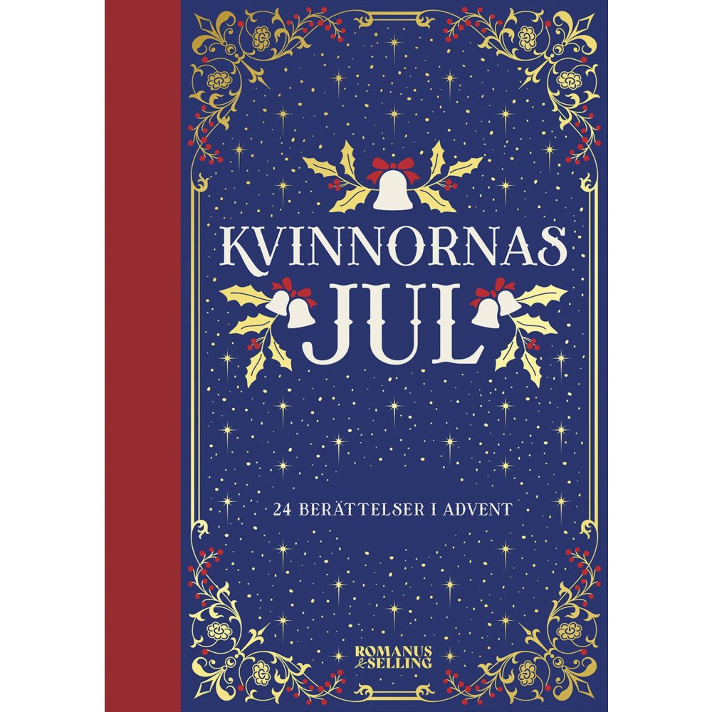 Romanus & Selling Kvinnornas jul : 24 berättelser i advent (bok, kartonnage)