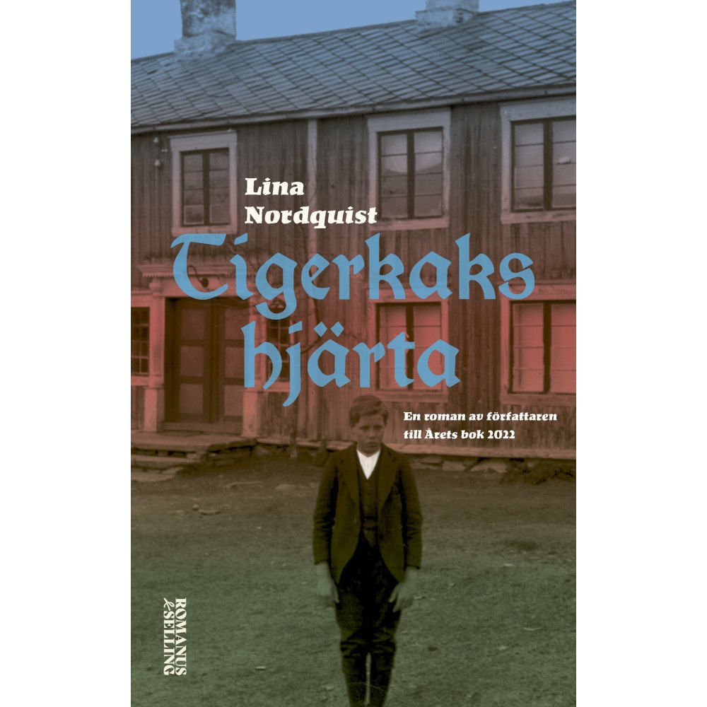 Lina Nordquist Tigerkakshjärta (inbunden)