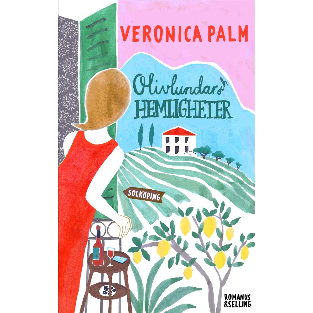 Veronica Palm Olivlundar och hemligheter (inbunden)