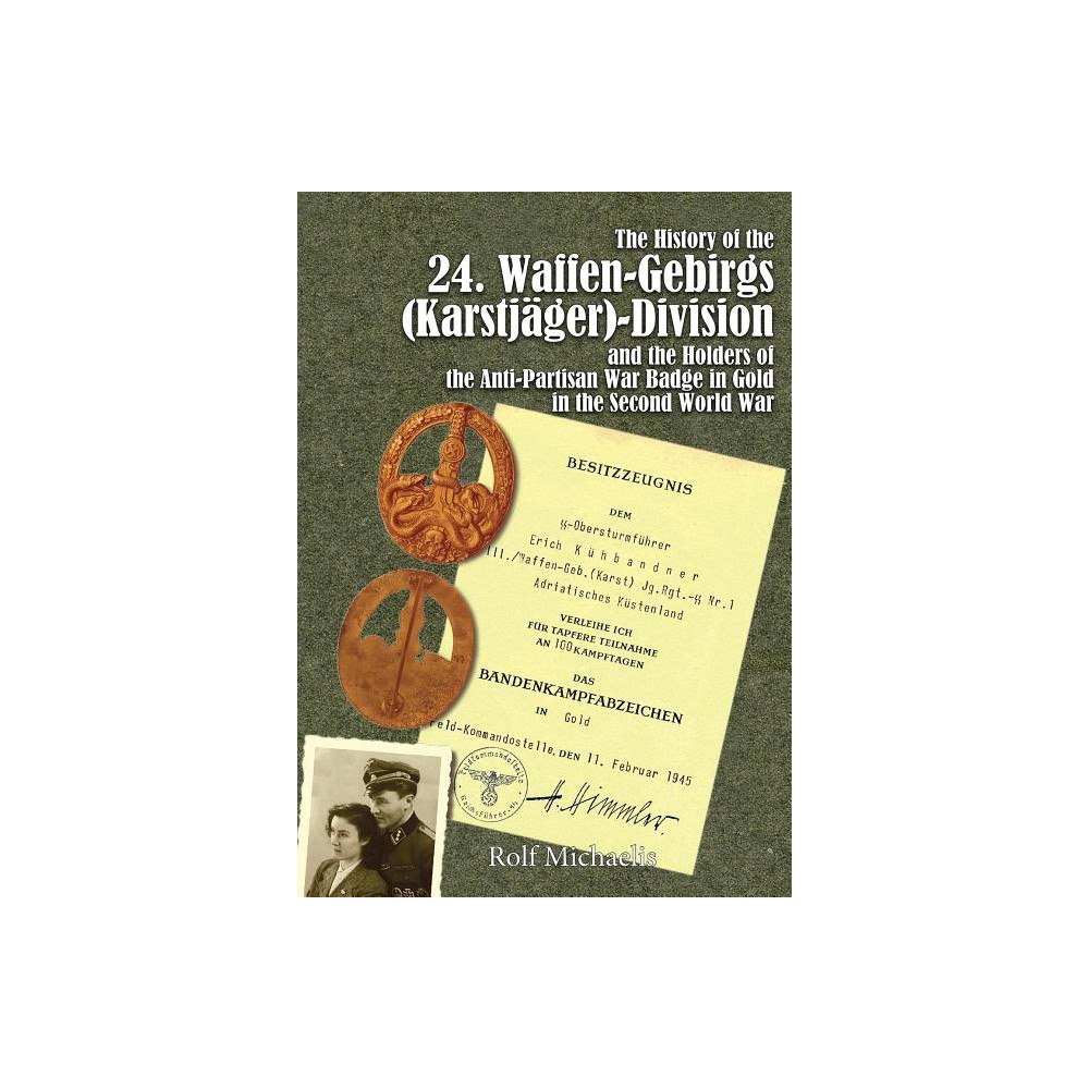 Rolf Michaelis History of the 24 waffen-gebirgs (karstjager)-division der ss and the holde (inbunden, eng)