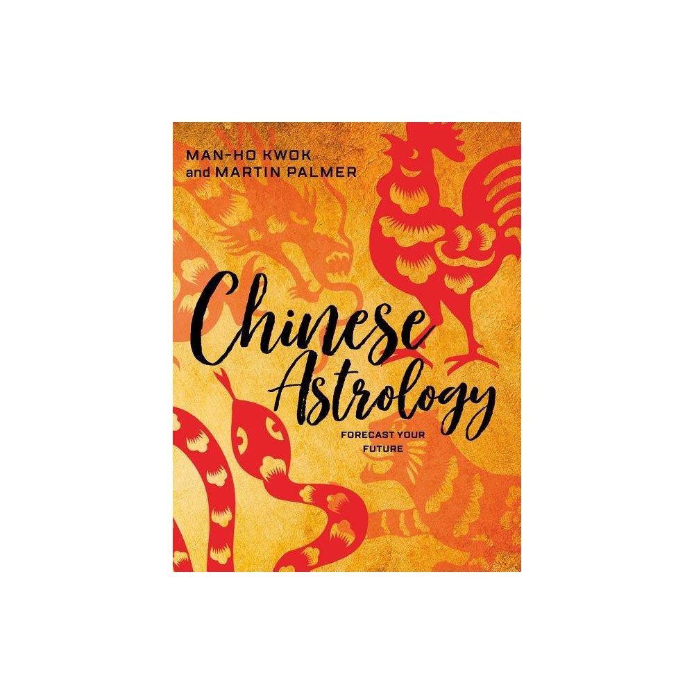 Martin - Kwok, Man-Ho Palmer Chinese Astrology (häftad, eng)