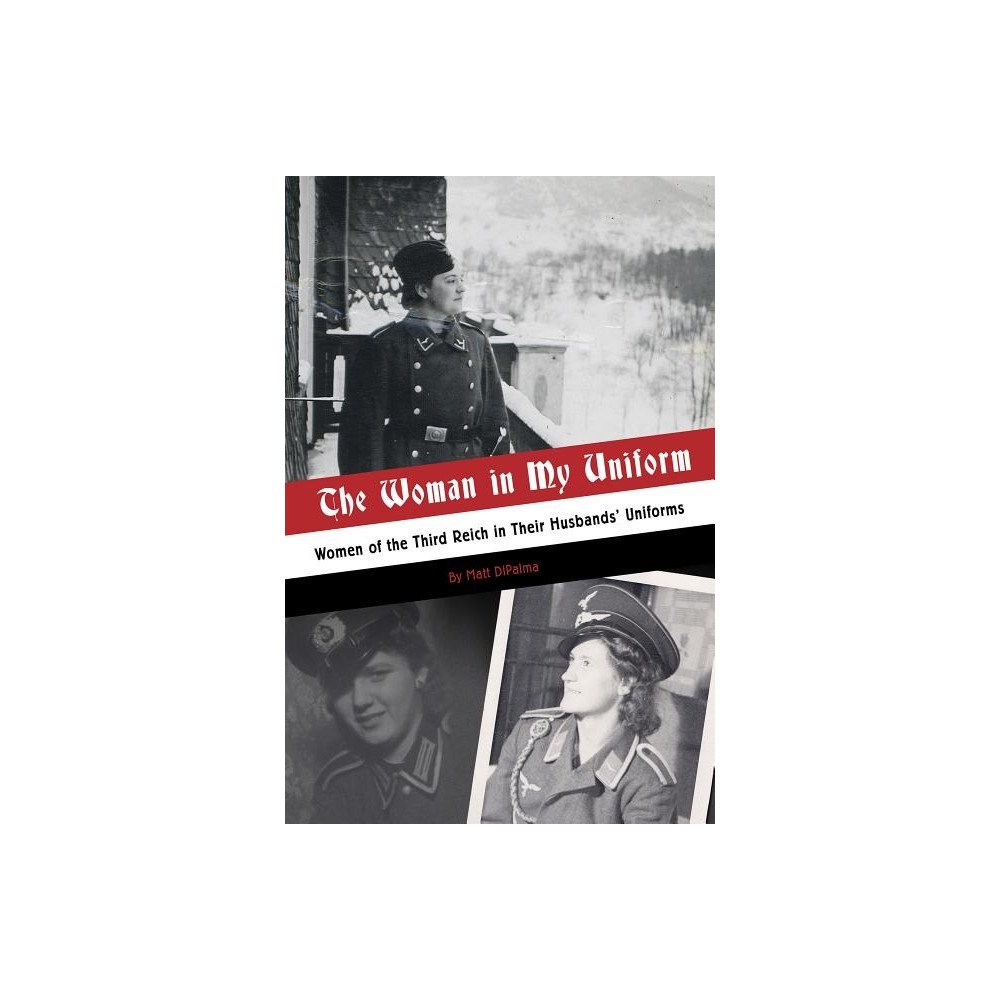 Schiffer Publishing Ltd The Woman In My Uniform (inbunden, eng)
