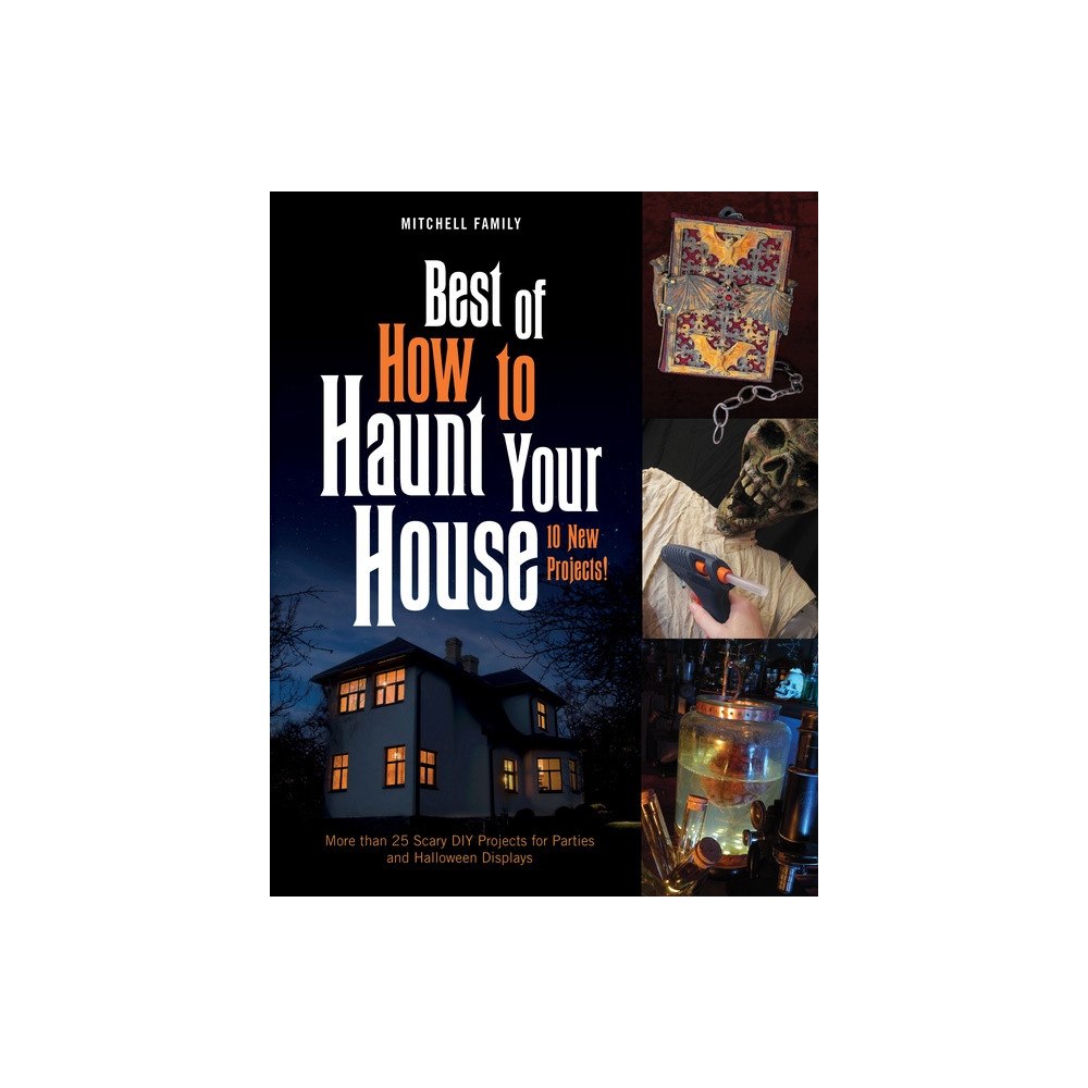 Schiffer Publishing Ltd Best Of How To Haunt Your House (inbunden, eng)