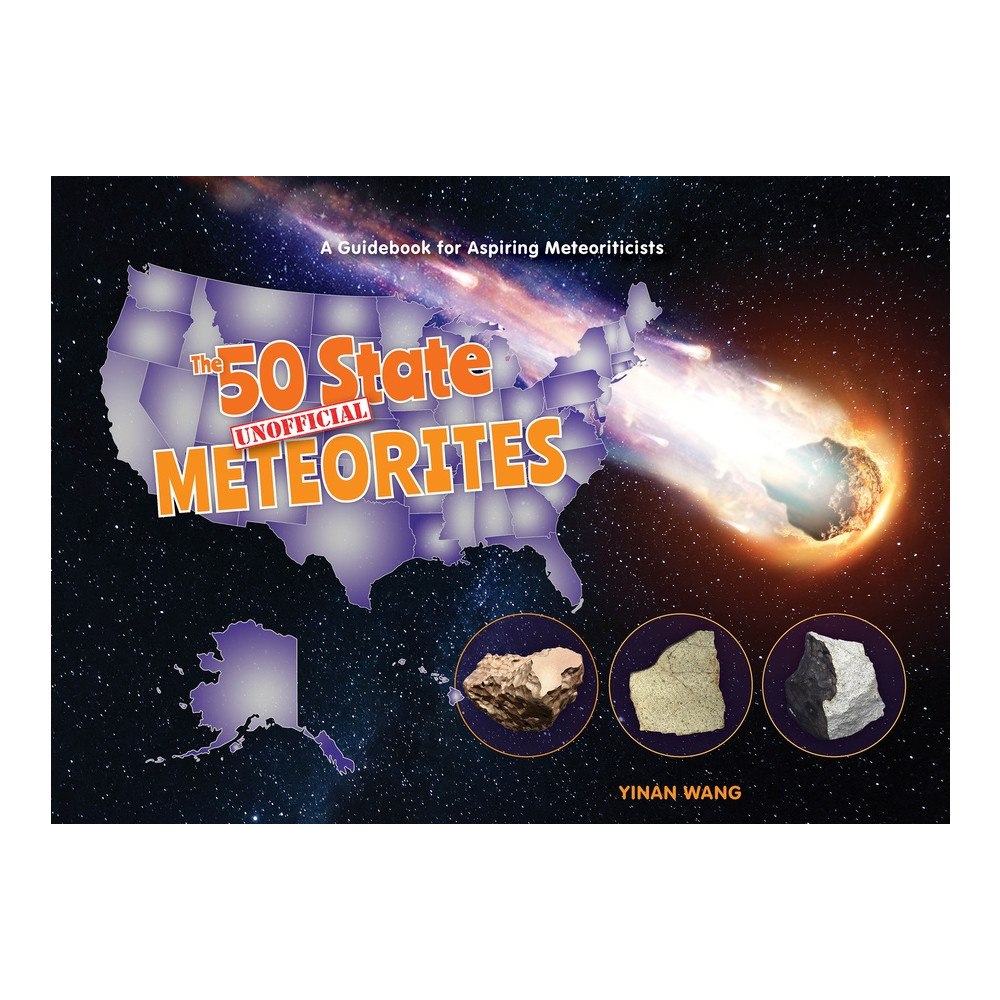 Schiffer Publishing Ltd The 50 State Unofficial Meteorites (inbunden, eng)