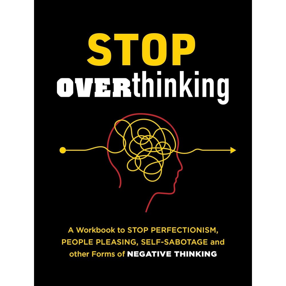 Quarto Publishing Group UK Stop Overthinking A Workbook to Stop Perfectionism, People Pleasing, Self-Sabotage and Other Forms (häftad, eng)