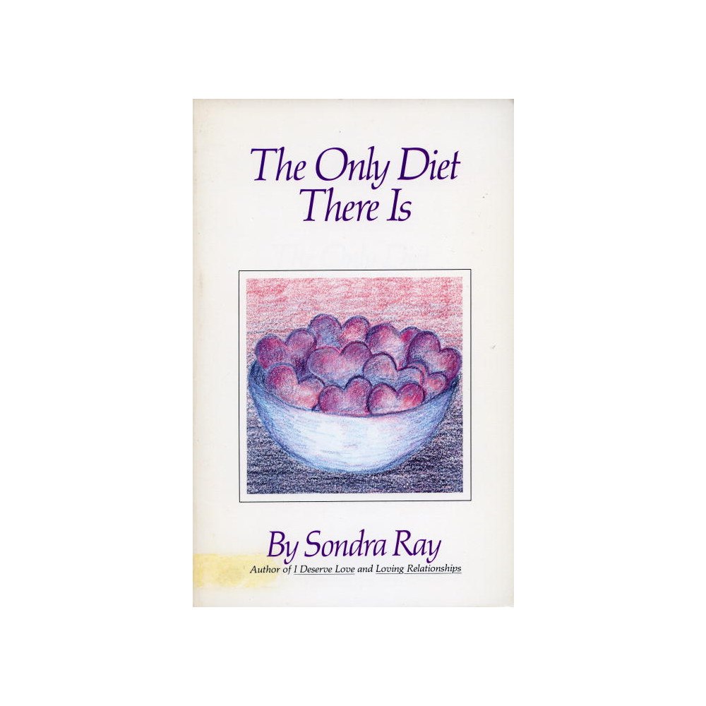 Sondra Ray The Only Diet There Is (häftad, eng)