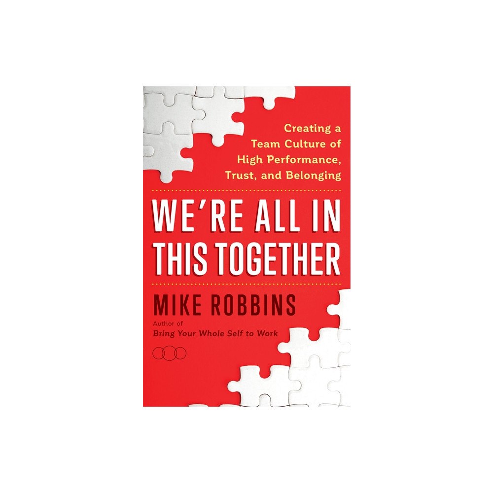 Mike Robbins We're All in This Together (inbunden, eng)