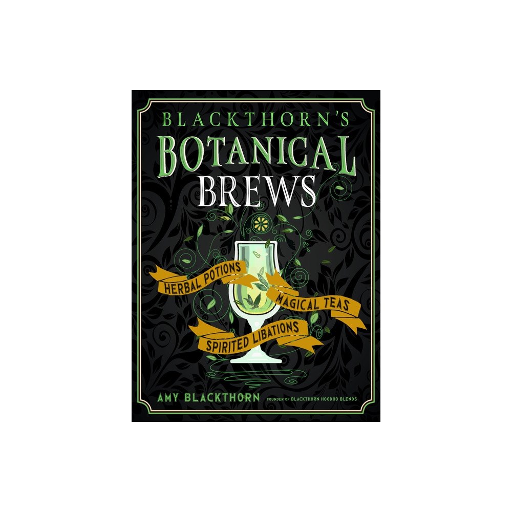 Red Wheel Weiser LLC Blackthorn's Botanical Brews (inbunden, eng)