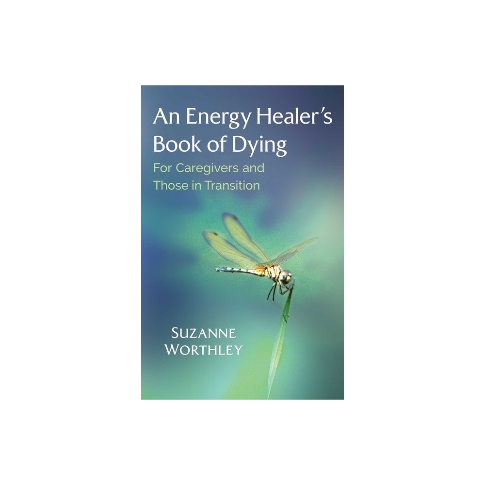 Findhorn Press Ltd Energy Healer's Book Of Dying (häftad, eng)