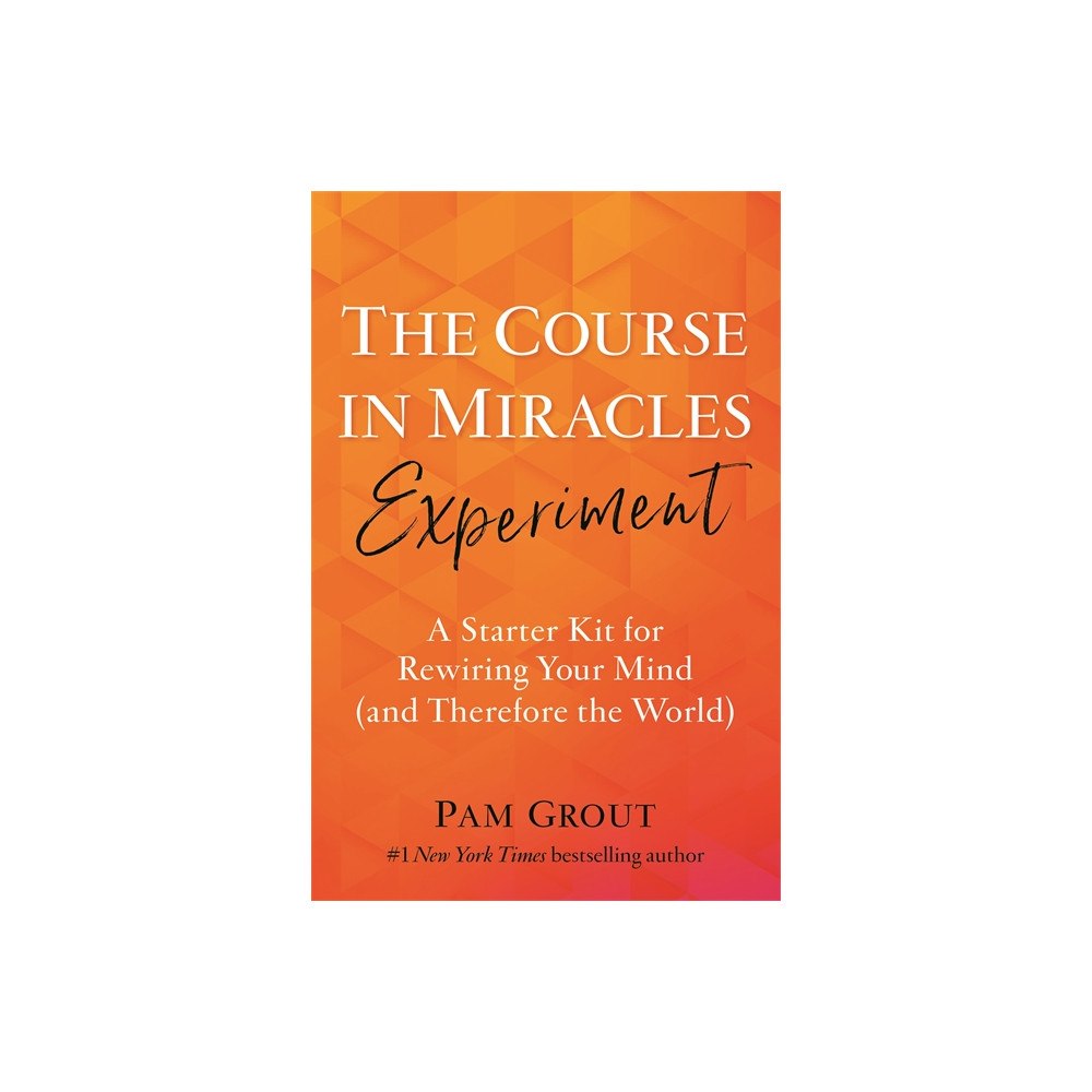 Pam Grout Course in Miracles Experiment (häftad, eng)
