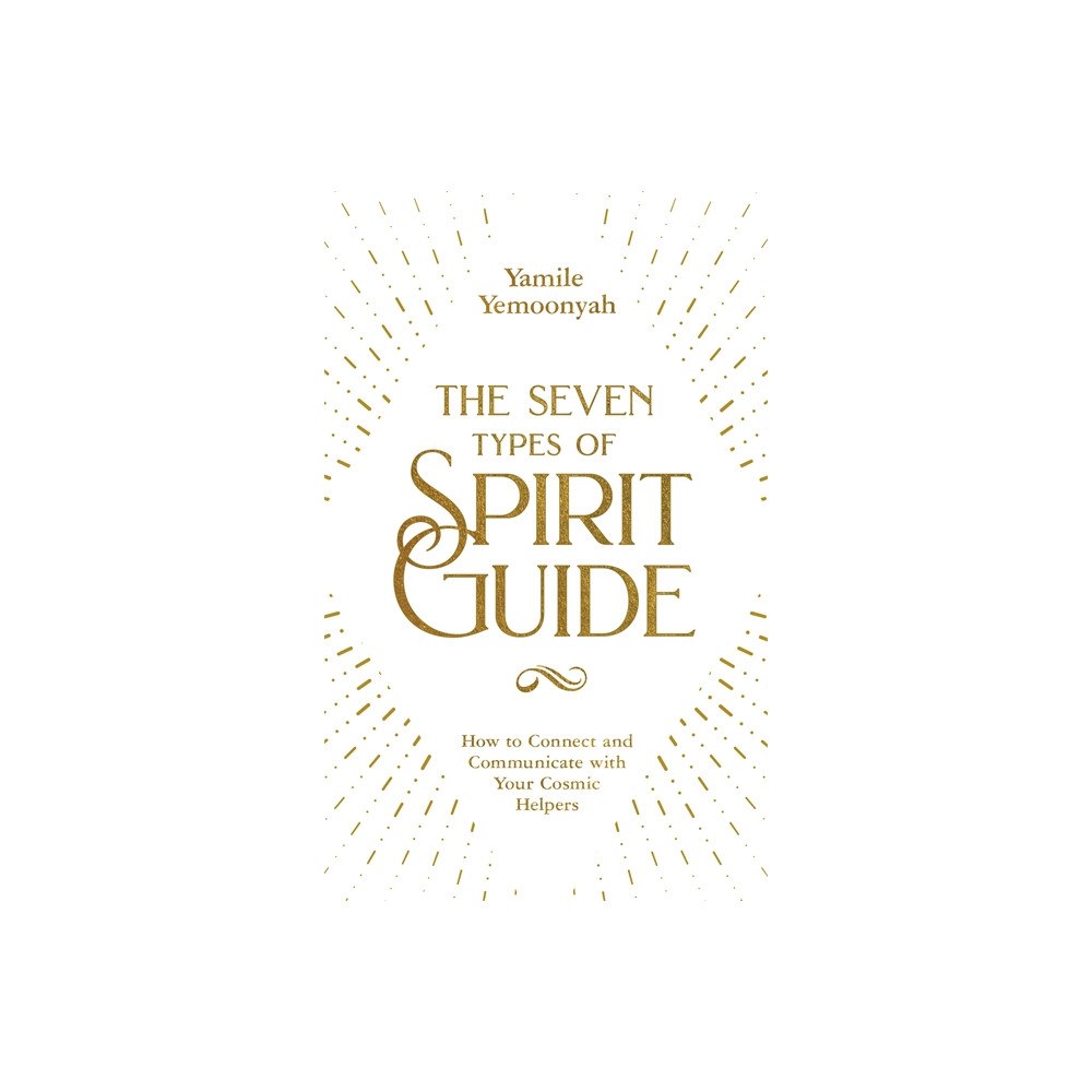 Yamile Yemoonyah The Seven Types of Spirit Guide (häftad, eng)