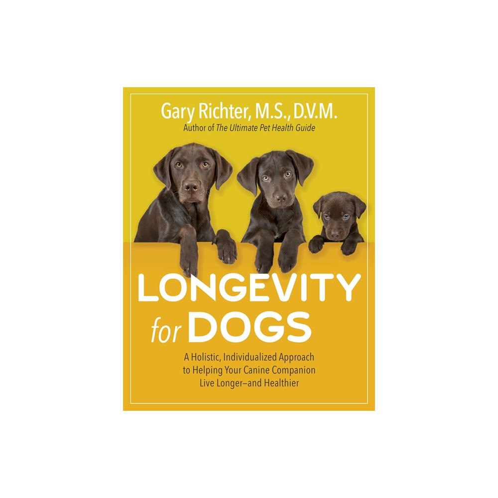Gary Richter Longevity for Dogs (häftad, eng)
