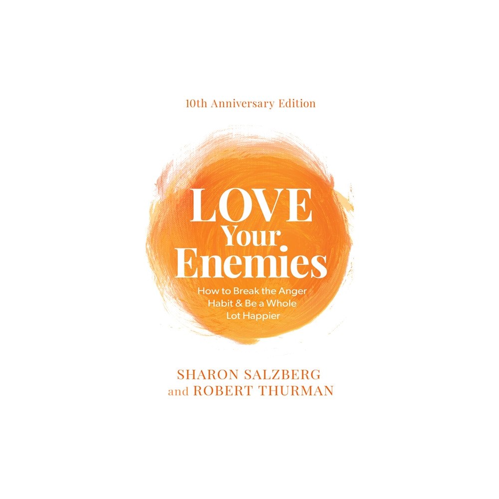 Sharon Salzberg Love Your Enemies (10th Anniversary Edition) (häftad, eng)