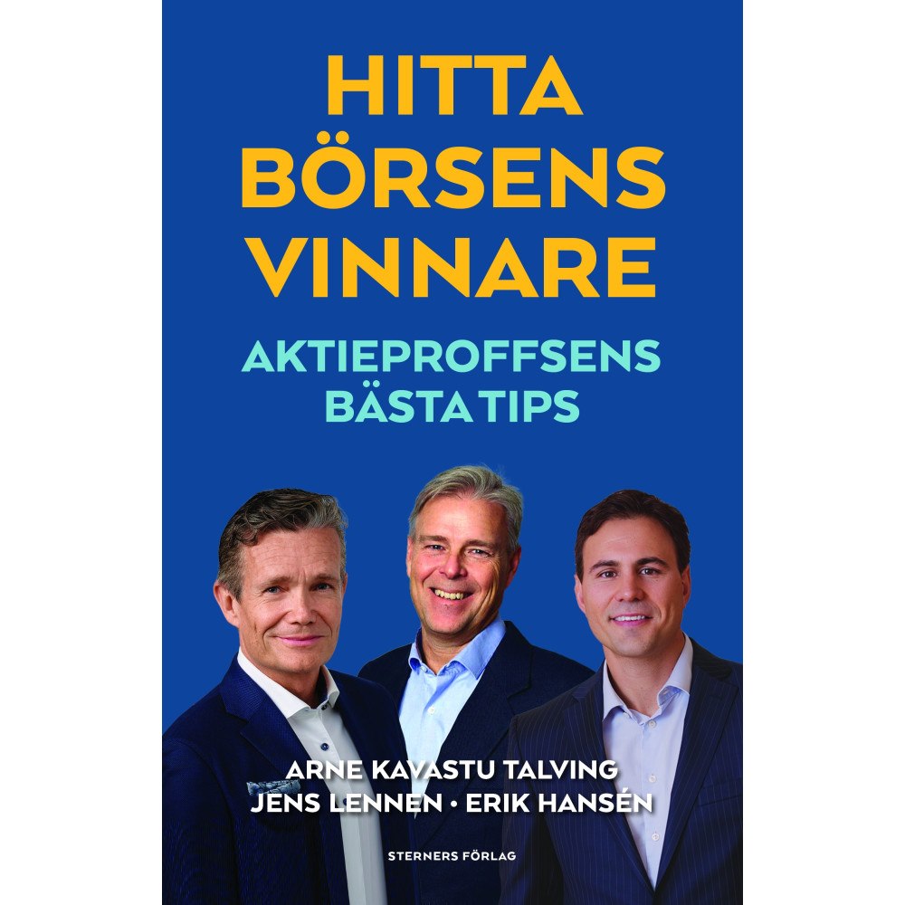 Arne Kavastu Talving Hitta börsens vinnare : aktieproffsens bästa tips (häftad)