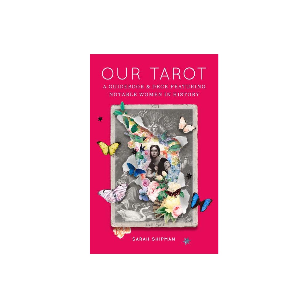 Sarah Shipman Our Tarot : A Guidebook and Deck Featuring Notable Women in History (inbunden, eng)
