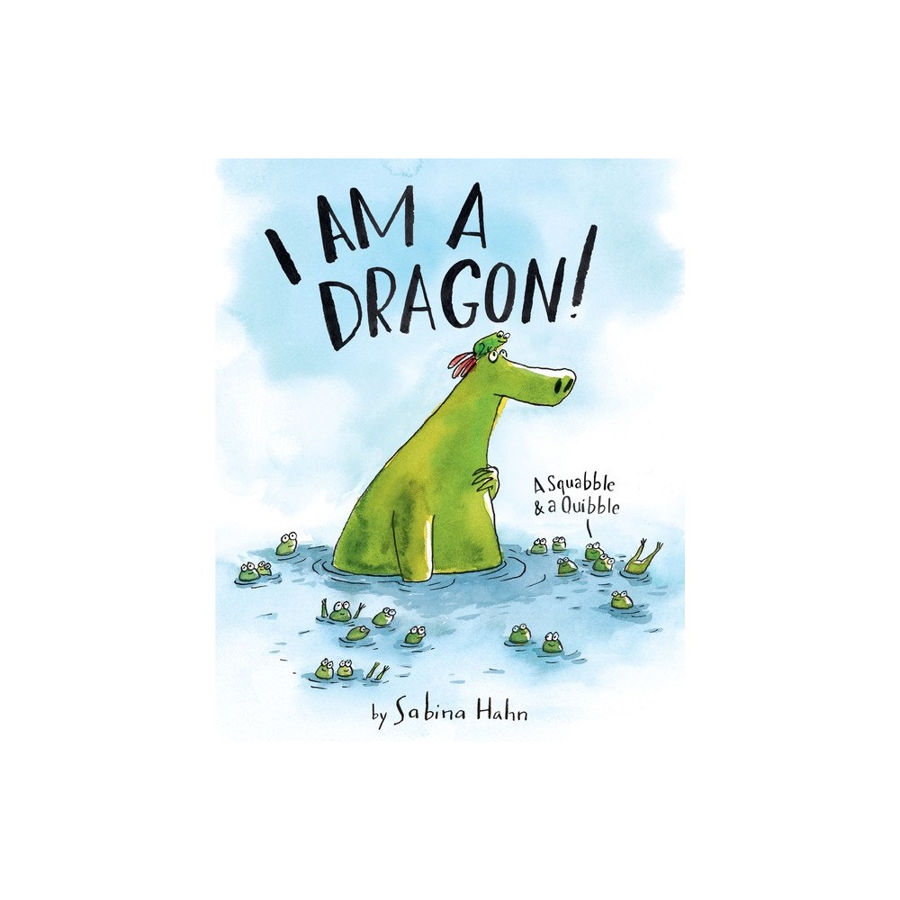 Sabina Hahn I Am a Dragon! (inbunden, eng)