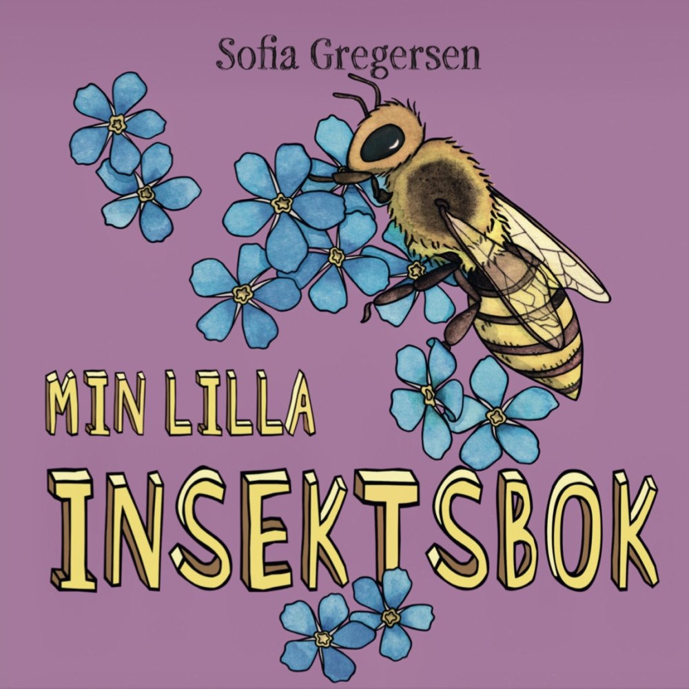 Sofia Gregersen Min lilla insektsbok (bok, board book)
