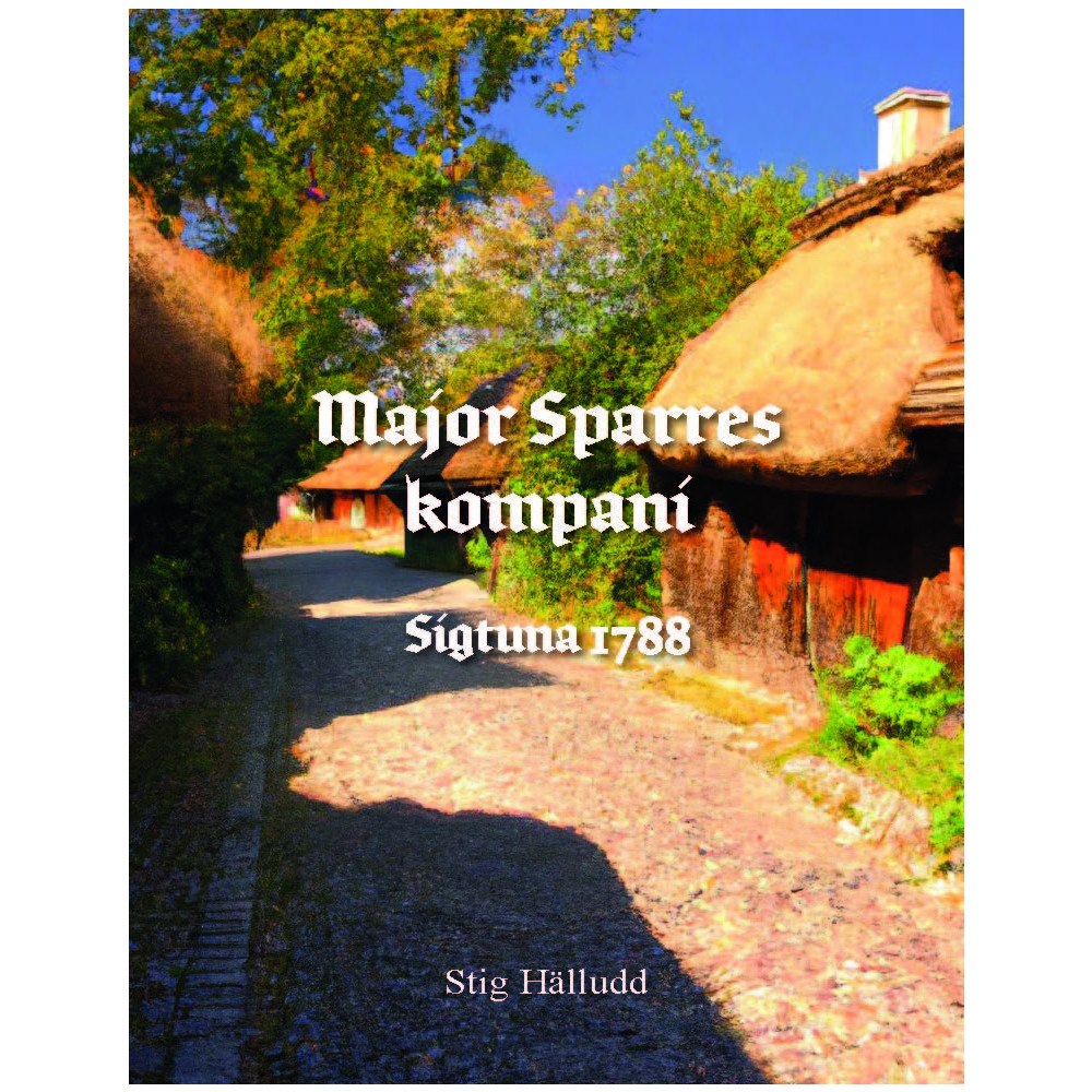 Hälludds förlag Major Sparres kompani Sigtuna 1788 (inbunden)