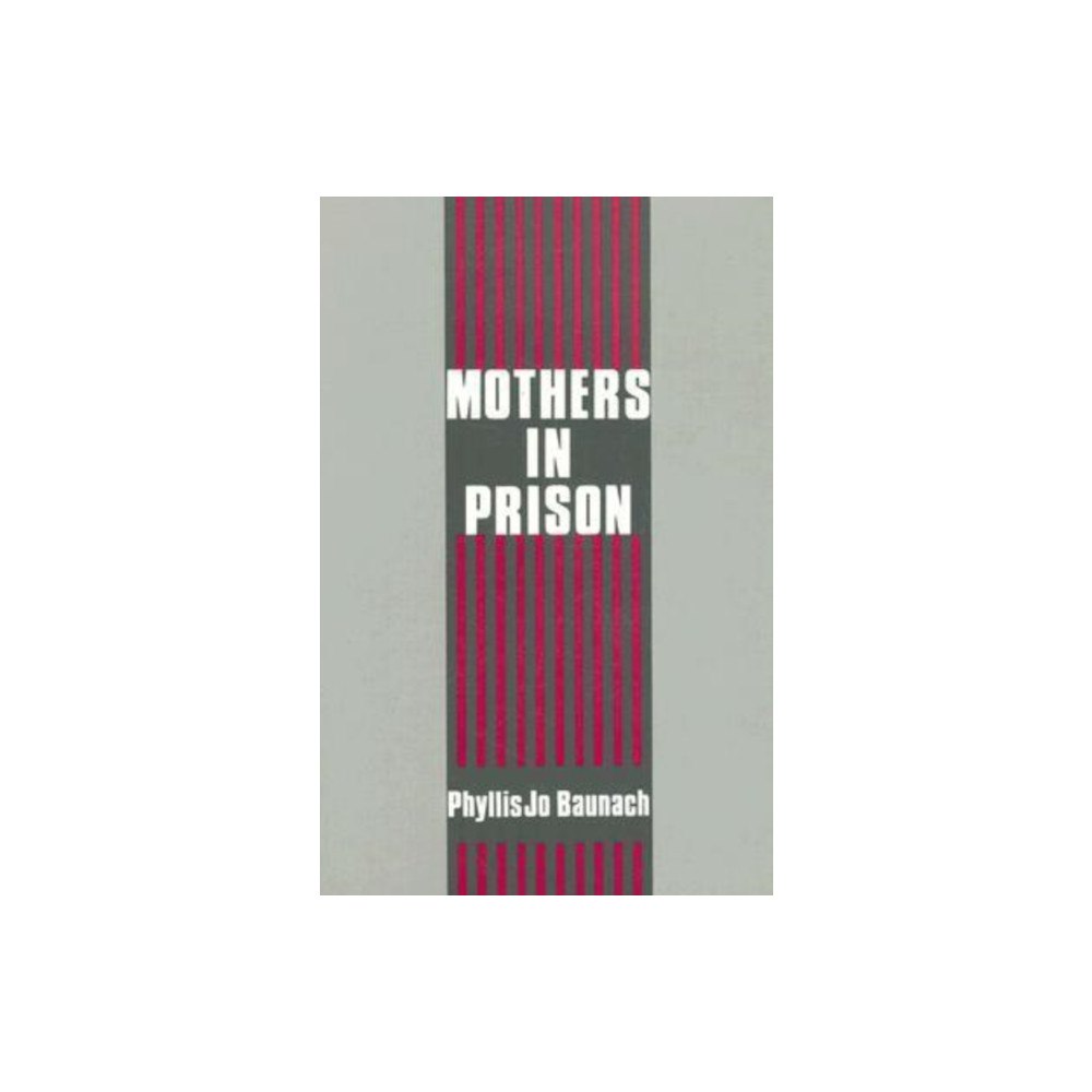 Taylor & francis inc Mothers in Prison (häftad, eng)