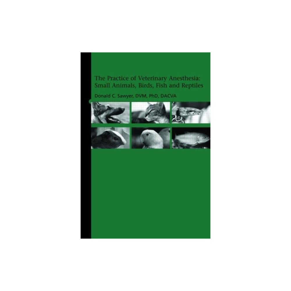 Teton NewMedia The Practice of Veterinary Anesthesia (inbunden, eng)