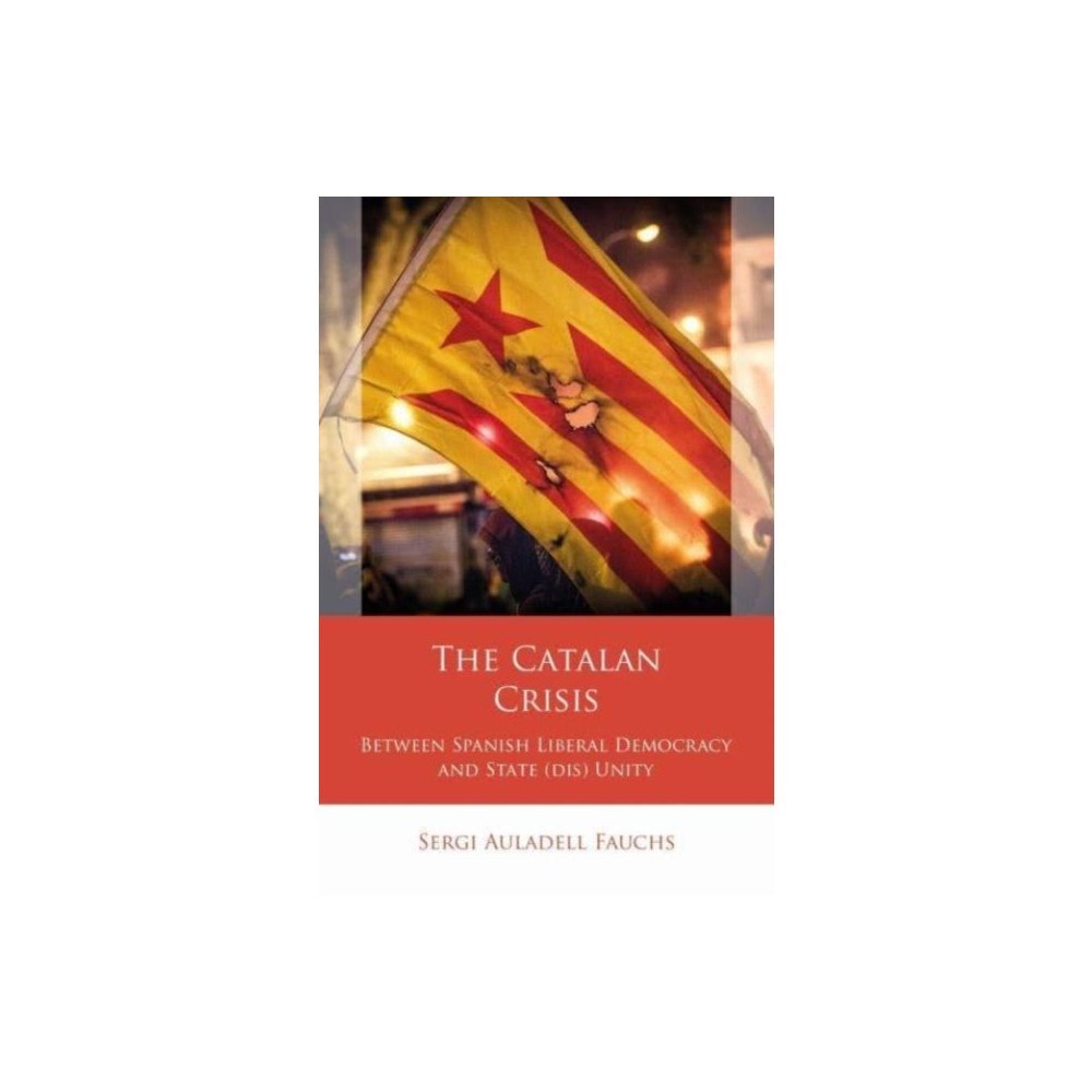 University of wales press The Catalan Crisis (inbunden, eng)