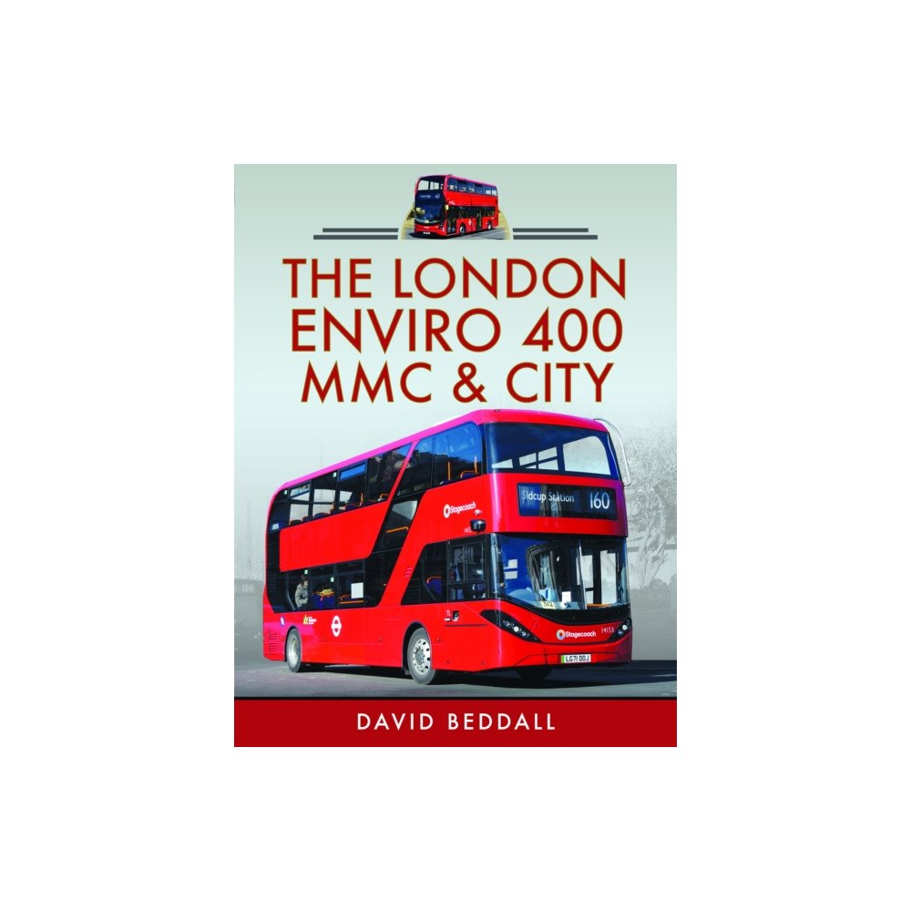 Pen & Sword Books Ltd The London Enviro 400 MMC and City (inbunden, eng)
