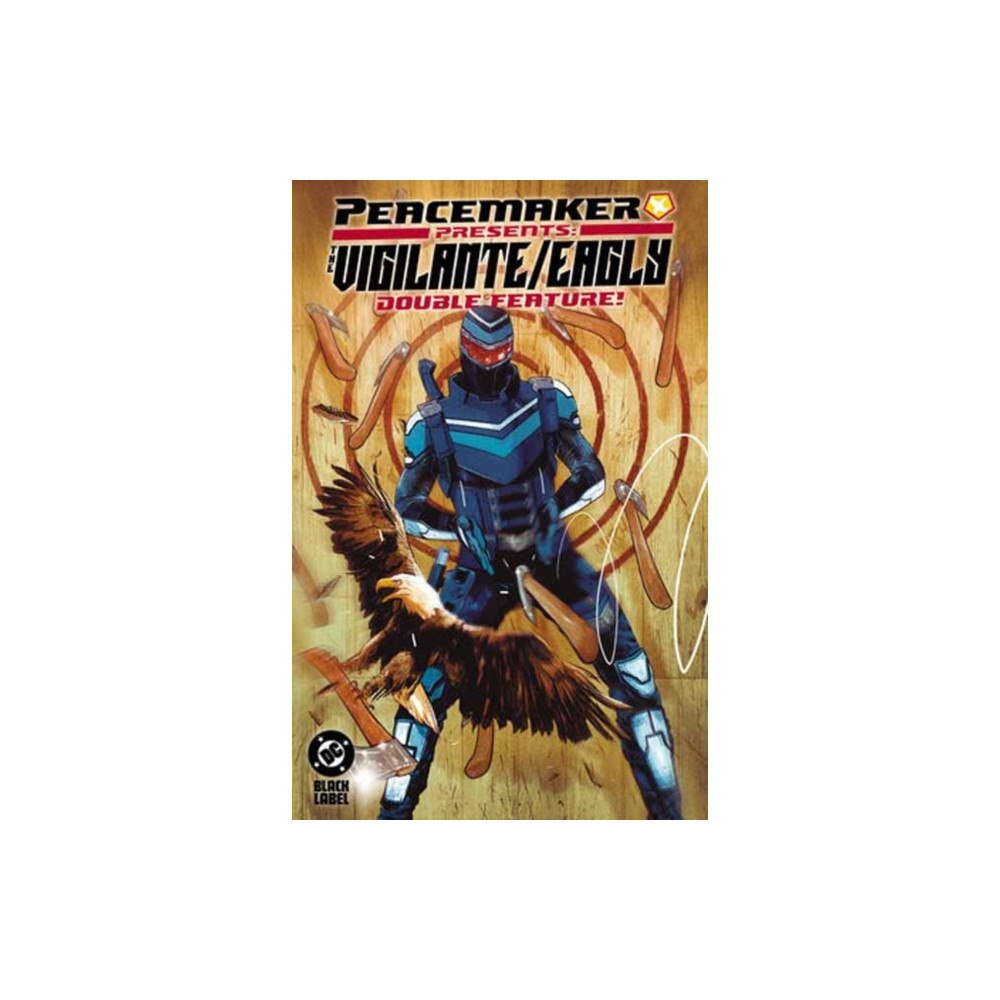 DC Comics Peacemaker Presents: The Vigilante/Eagly Double Feature! (häftad, eng)