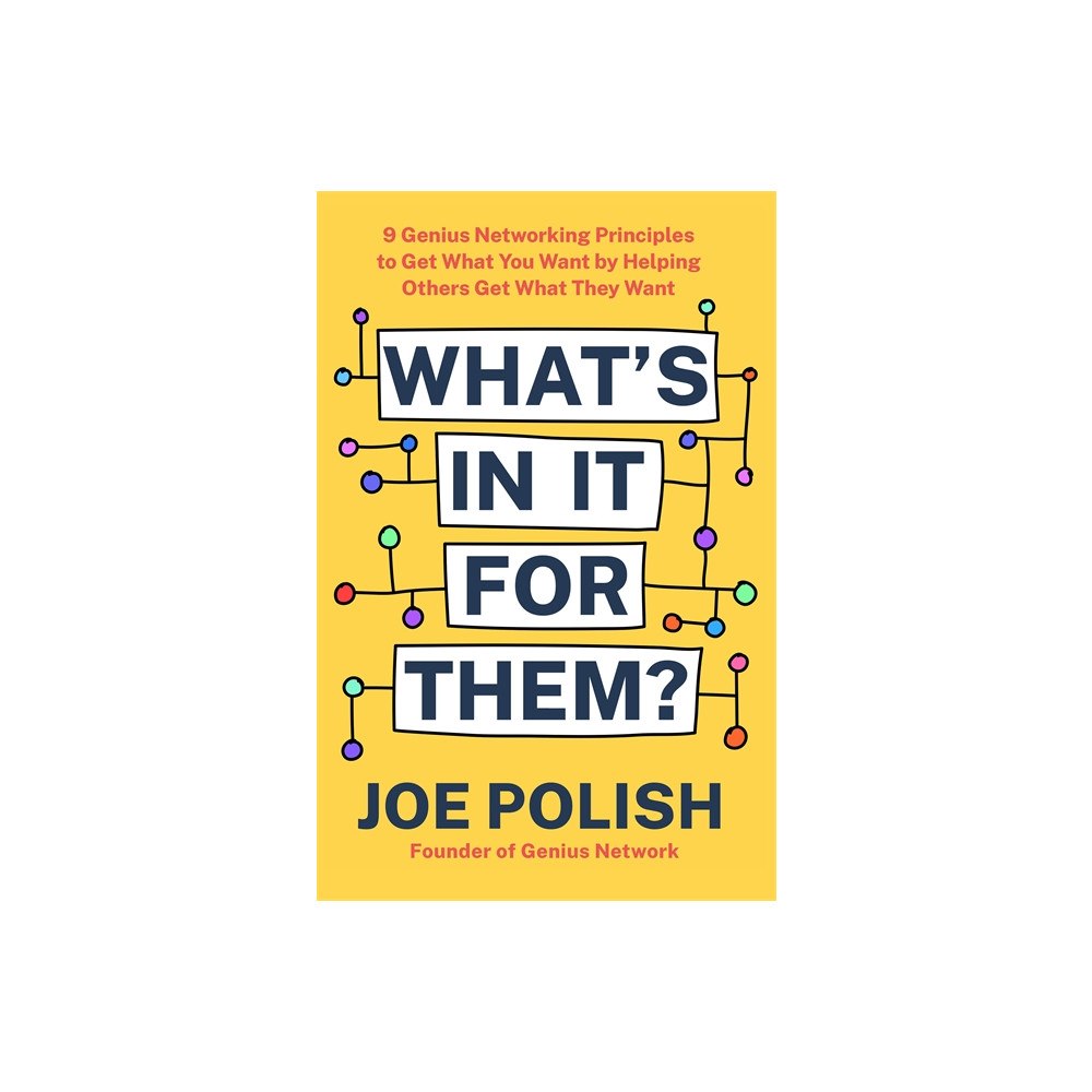 Joe Polish What's in It for Them? (inbunden, eng)