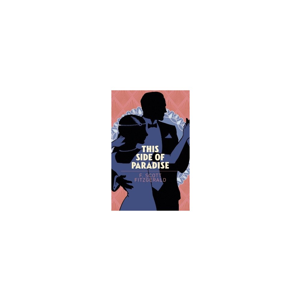 F. Scott Fitzgerald This side of paradise (häftad, eng)