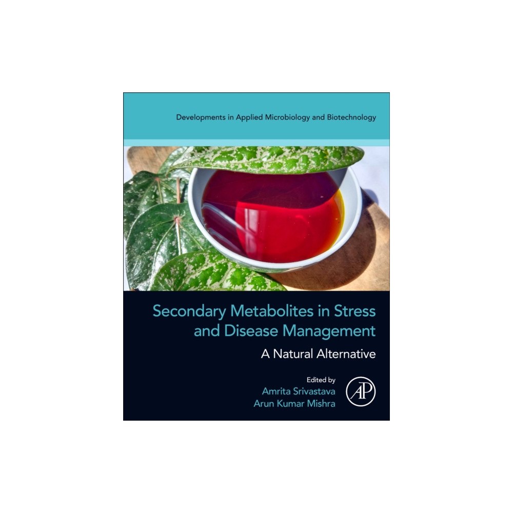 Elsevier Science Publishing Co Inc Secondary Metabolites in Stress and Disease Management (häftad, eng)