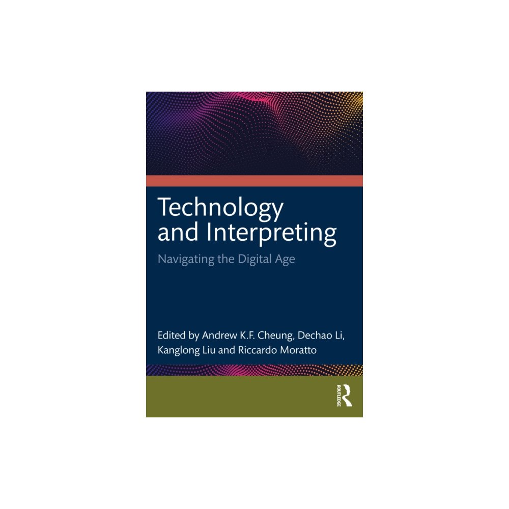 Taylor & francis ltd Technology and Interpreting (häftad, eng)