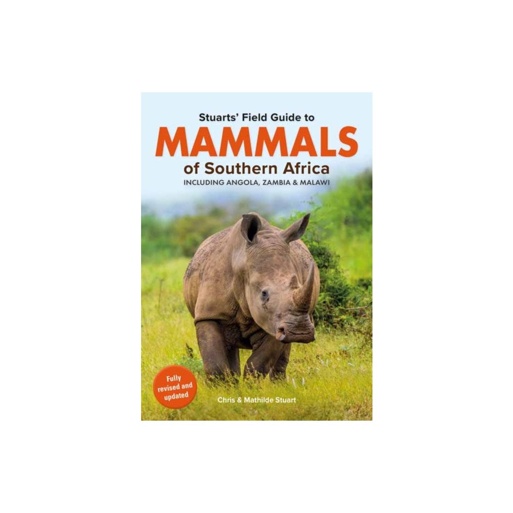 Maskew Miller Longman (Pty) Ltd Stuarts’ Field Guide Mammals of Southern Africa (including Angola, Zambia and Malawi) (häftad, eng)