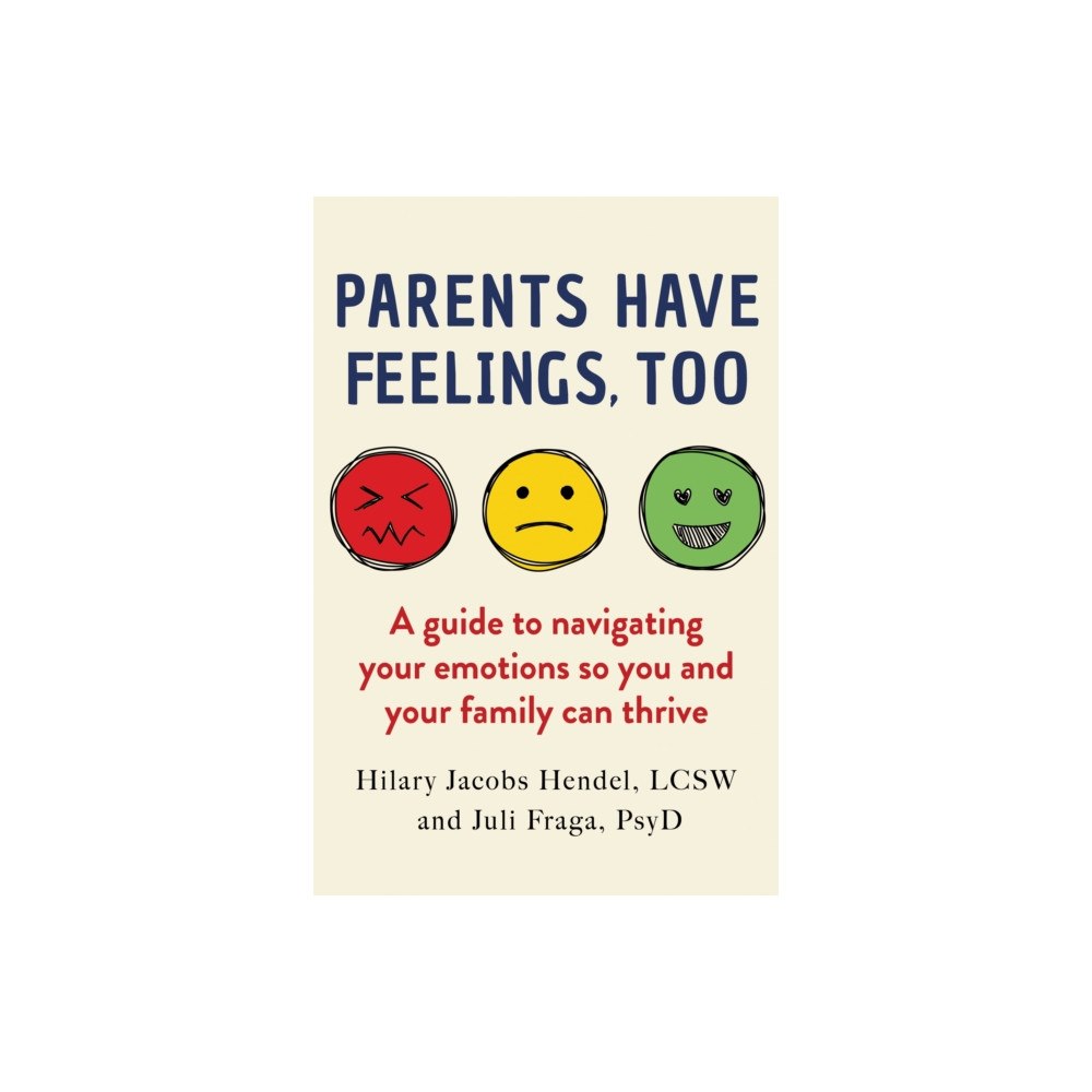 Crooked Lane Books Parents Have Feelings, Too (inbunden, eng)