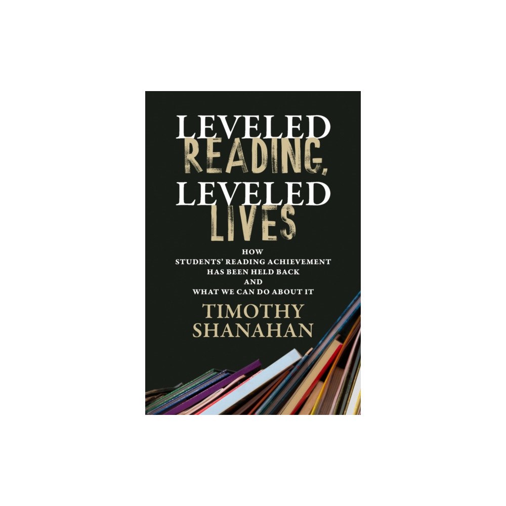 Harvard Educational Publishing Group Leveled Reading, Leveled Lives (häftad, eng)