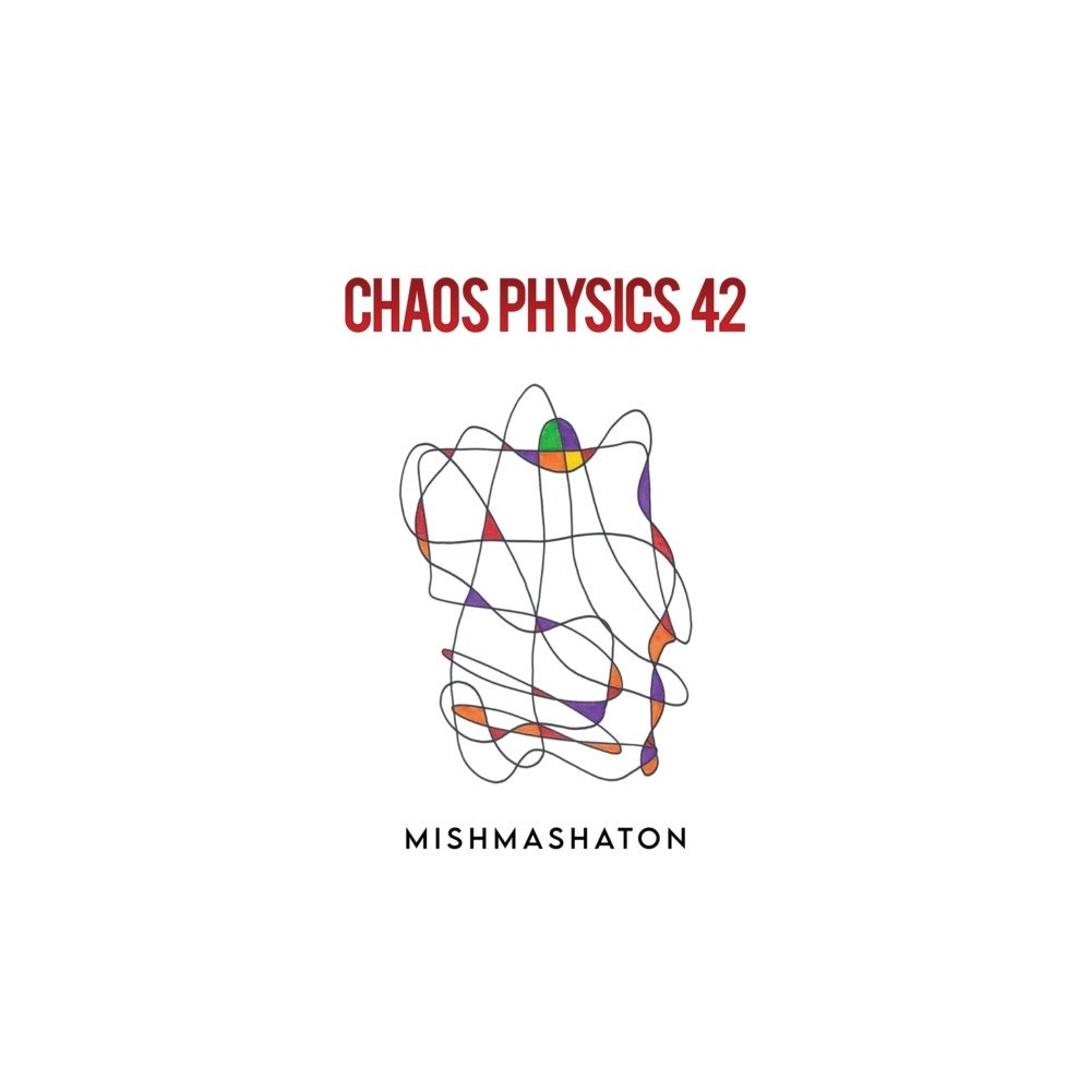 Austin Macauley Publishers Chaos Physics 42 (häftad, eng)