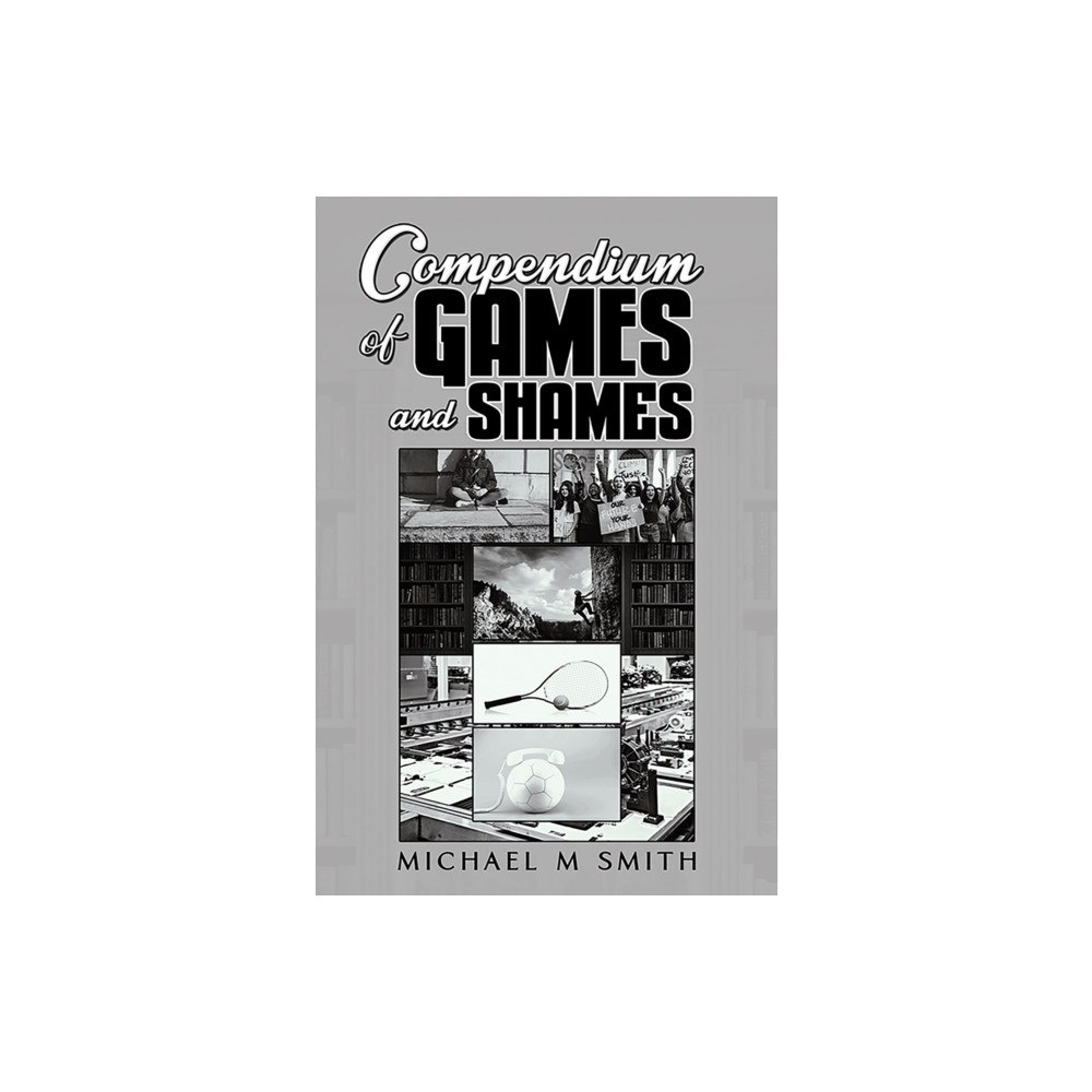 Austin Macauley Publishers Compendium of Games and Shames (häftad, eng)