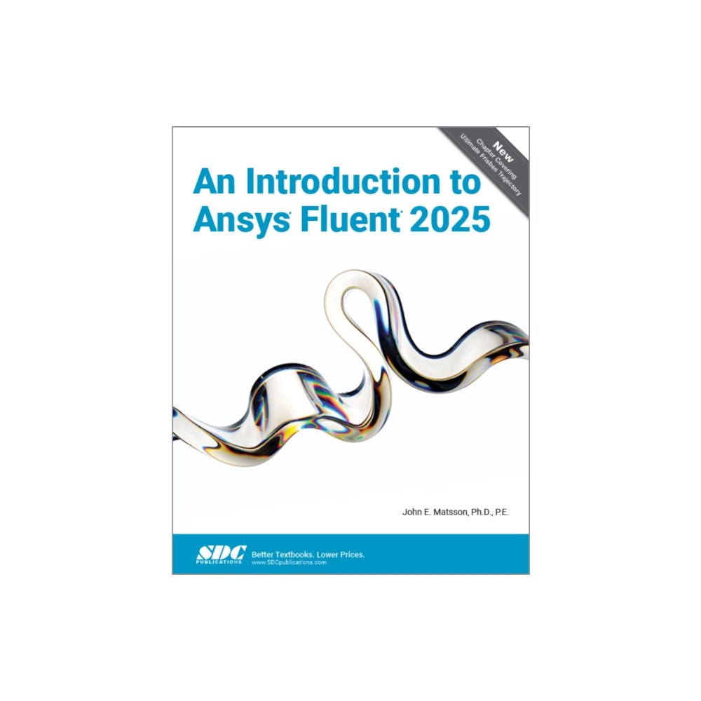 SDC Publications An Introduction to Ansys Fluent 2025 (häftad, eng)