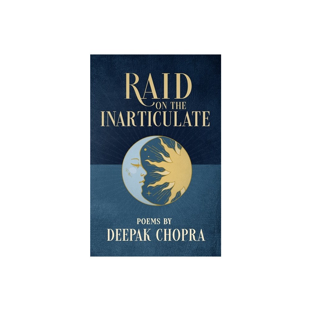 Deepak Chopra Raid on the Inarticulate (häftad, eng)