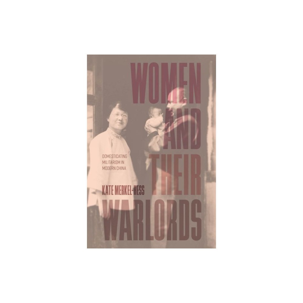 The university of chicago press Women and Their Warlords (inbunden, eng)