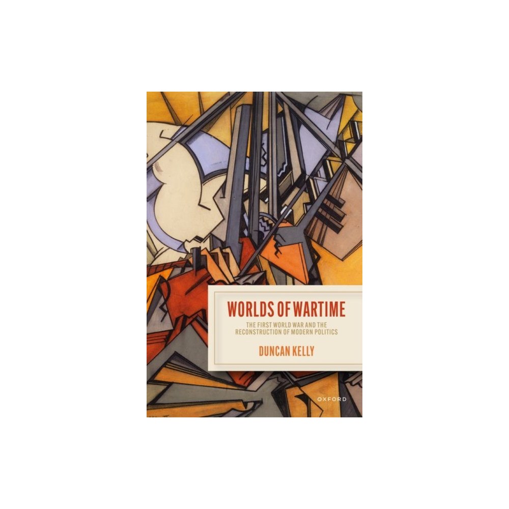 Oxford University Press Worlds of Wartime (inbunden, eng)