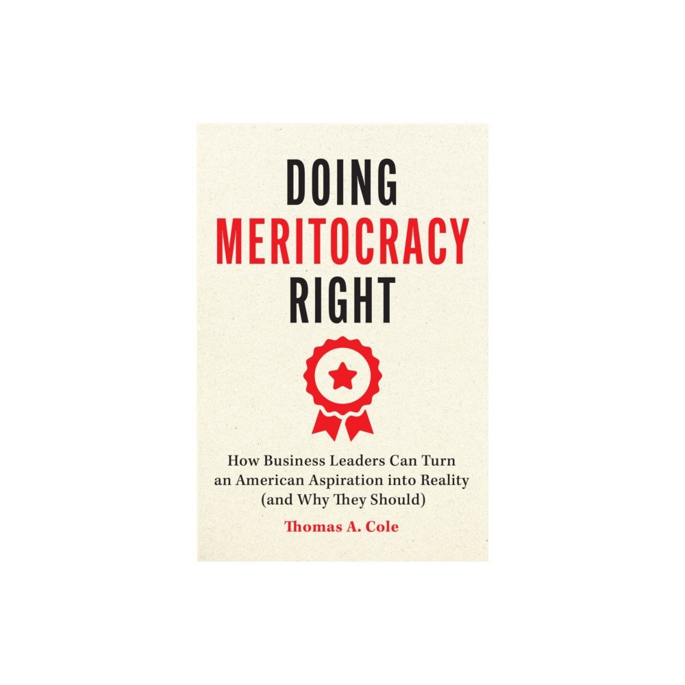 The university of chicago press Doing Meritocracy Right (häftad, eng)