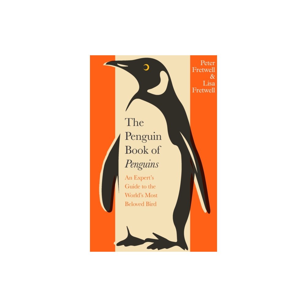 Penguin books ltd The Penguin Book of Penguins (inbunden, eng)