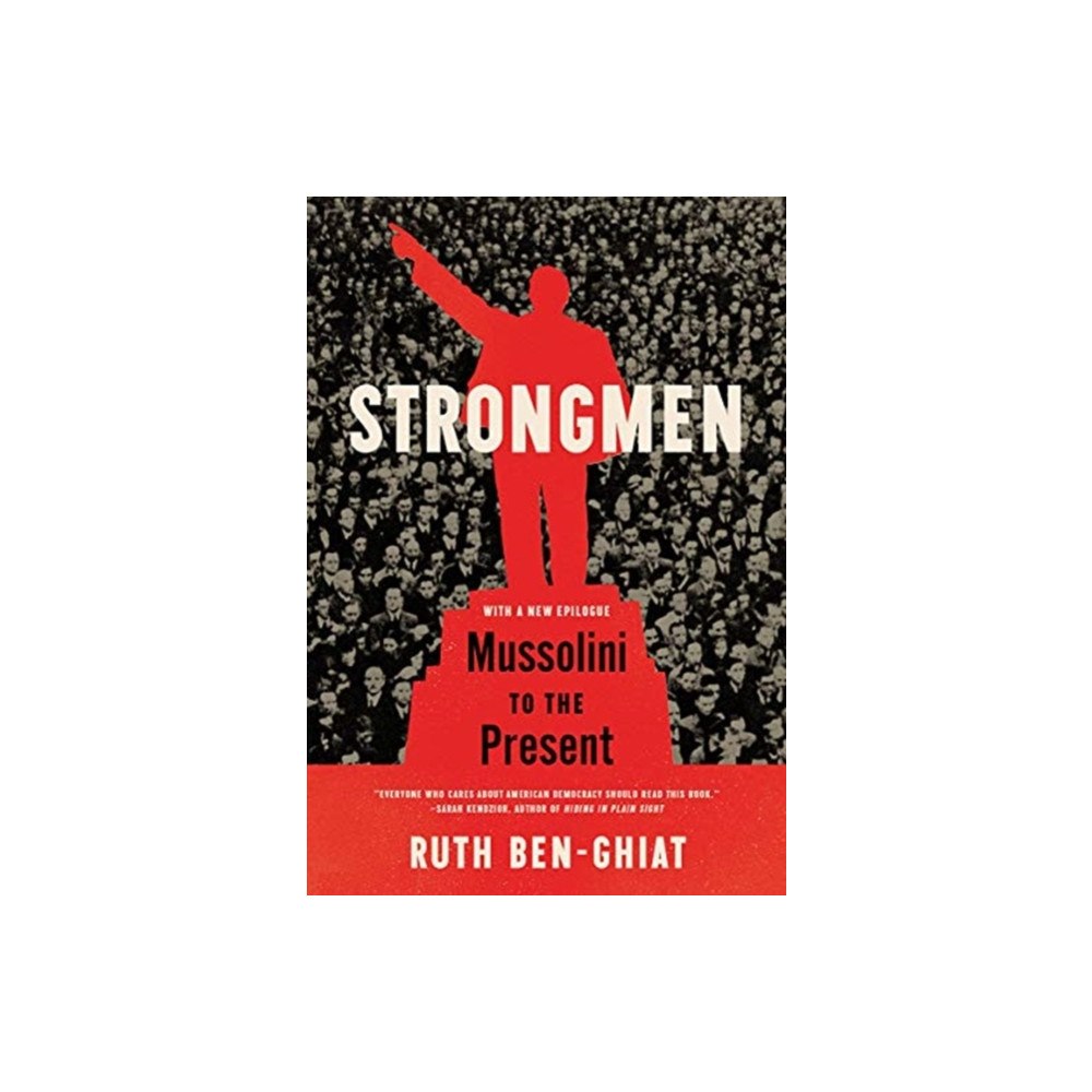 Not Stated Strongmen - Mussolini to the Present (häftad, eng)