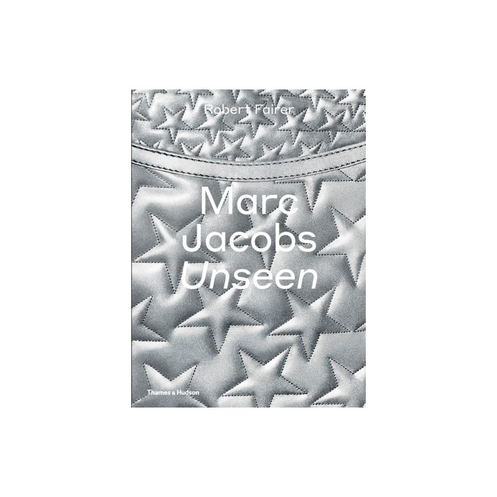 Thames & Hudson Ltd Marc Jacobs: Unseen (inbunden, eng)