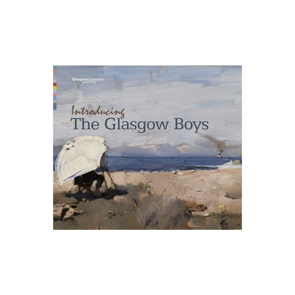 Glasgow Museums Publishing Introducing The Glasgow Boys (häftad, eng)