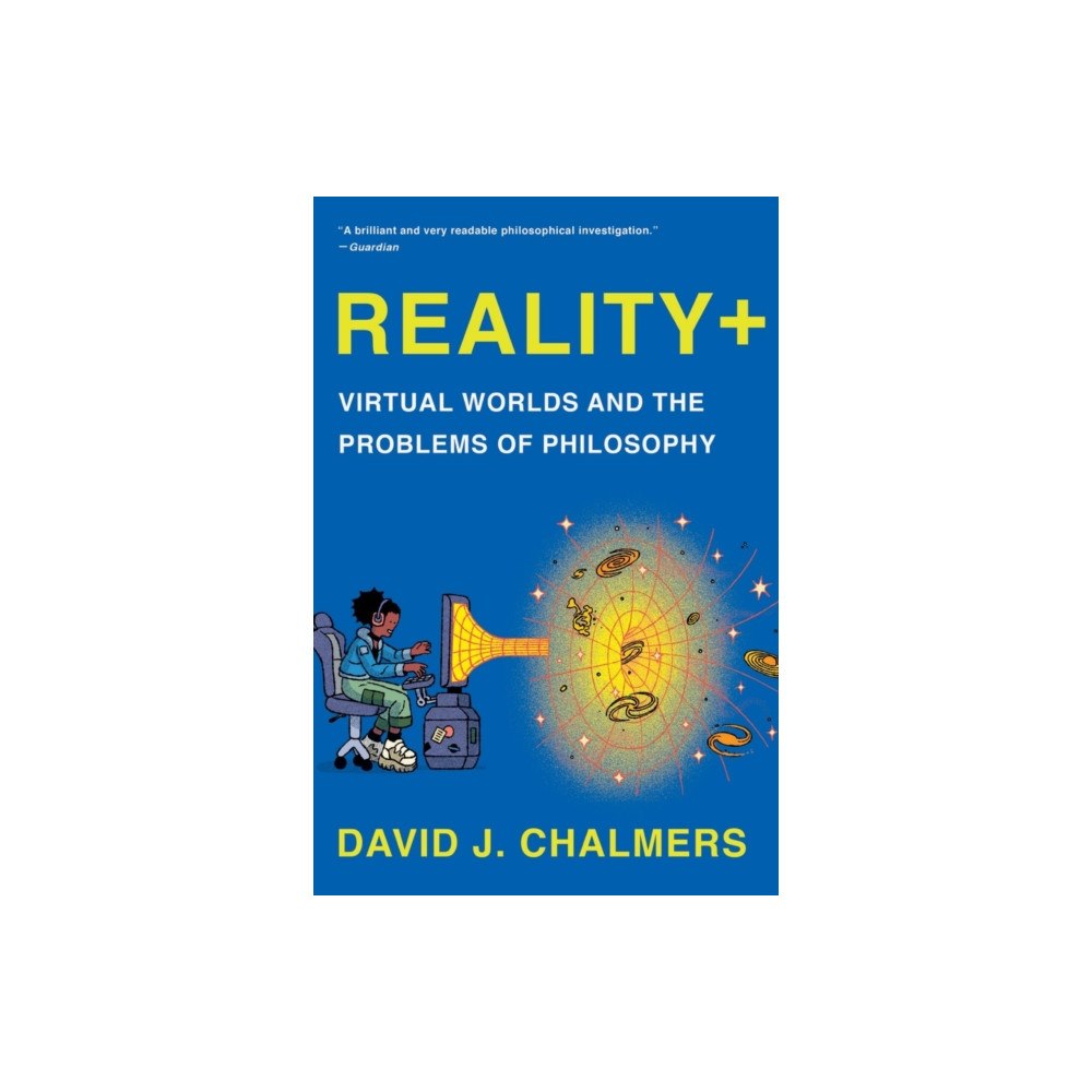 Not Stated Reality+ - Virtual Worlds and the Problems of Philosophy (häftad, eng)