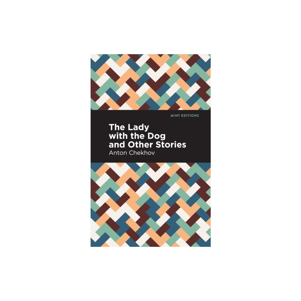 Mint Editions The Lady with the Dog and Other Stories (häftad, eng)